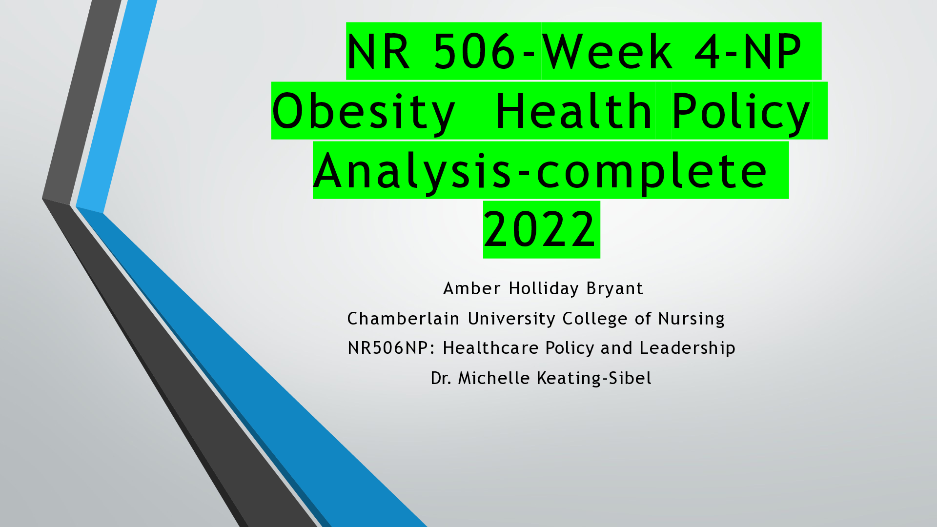 Preview of NR 506-Week 4-NP Obesity Health Policy Analysis-complete 2022